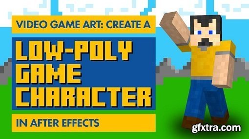 Video Game Art: Create A Low-Poly Game Character in After Effects