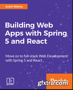 Building Web Apps with Spring 5 and React