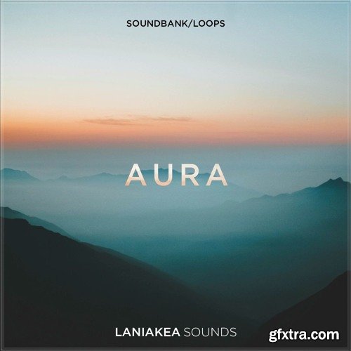 Laniakea Sounds Aura WAV REVEAL SOUND SPiRE-DISCOVER