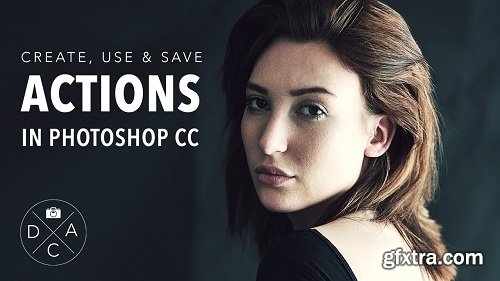 Create, Use & Save Actions in Photoshop CC