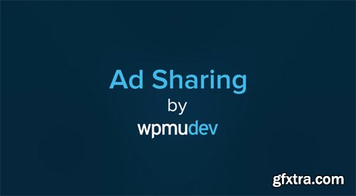 WPMU DEV - Ad Sharing v1.2.1 - WordPress Plugin