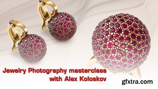 Alex Koloskov - Jewelry Photography Masterclass