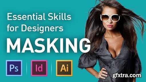 Essential Skills for Designers ­- Masking