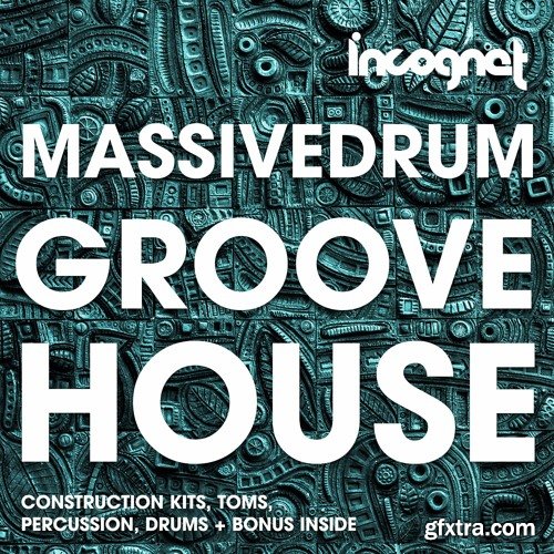 Incognet Massivedrum Groove House WAV