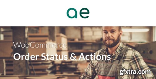 CodeCanyon - WooCommerce Order Status & Actions Manager v2.2.8 - 6392174