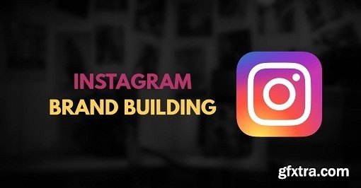 Instagram Brand Building - Discover 5 Strategies And 8 Powerful Tips To Building A Powerful Brand!