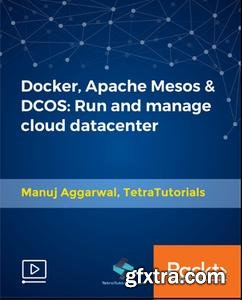 Docker, Apache Mesos & DCOS - Run and manage cloud datacenter