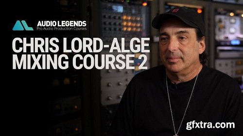 Audio Legends Chris Lord Alge Mixing Course 2 TUTORiAL FULL REPACK WORKING