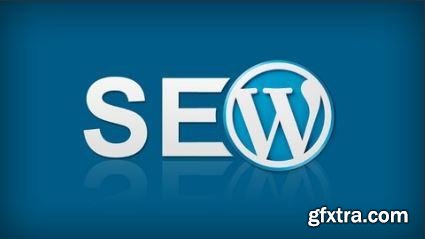 WordPress SEO — Optimize Your Site For Search Engines