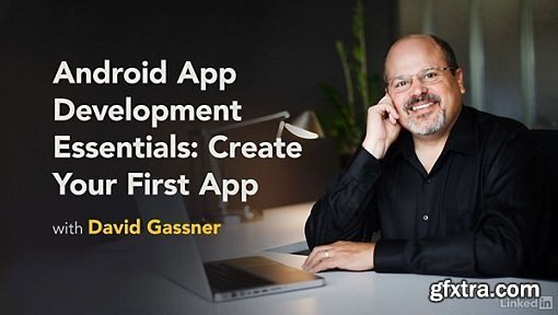 Lynda - Android App Development Essentials: Create Your First App