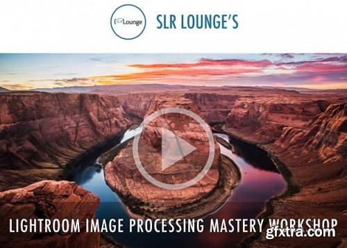 SLR Lounge - Lightroom Image Processing Mastery