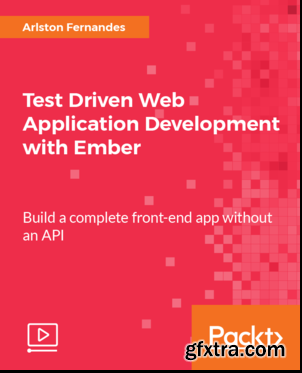 Test Driven Web Application Development with Ember