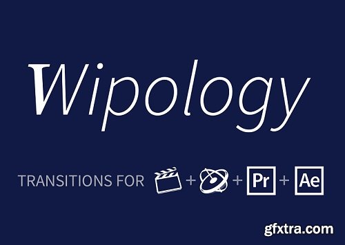 Wipology 1.0 Plugin for Final Cut Pro X, AE, Premiere & Motion (macOS)