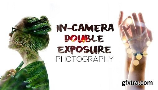 In-Camera Double Exposure Photography