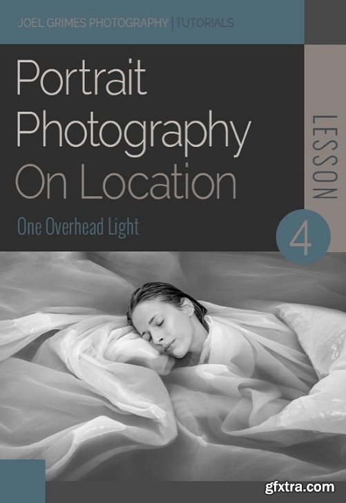 Joel Grimes Workshops - Portrait Photograph on Location: One Overhead Light