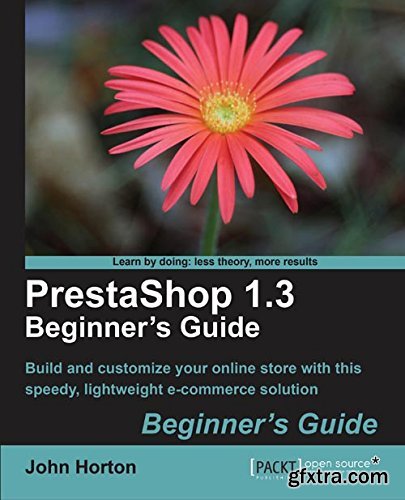 PrestaShop 1.3 Beginner\'s Guide