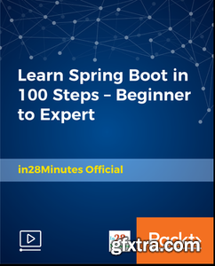 Learn Spring Boot in 100 Steps - Beginner to Expert