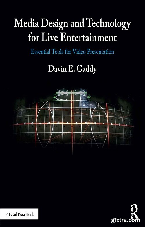 Media Design and Technology for Live Entertainment : Essential Tools for Video Presentation