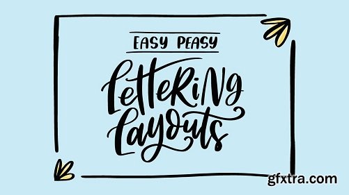 Easy Peasy Lettering Layouts