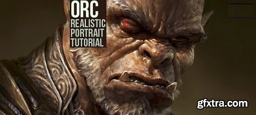 Gumroad - Orc - Realistic Portrait Tutorial - Full Process!