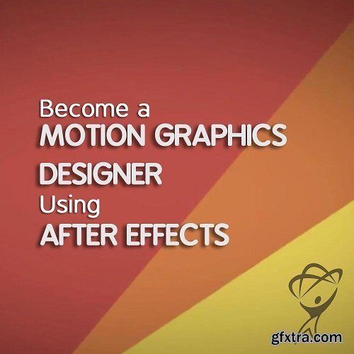 After Effects CC: Become a Motion Graphics Designer