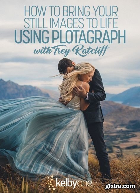 Trey Ratcliff - How to Bring your Still Images to Life Using Plotaverse
