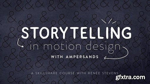 Storytelling in Motion Design: with Ampersands