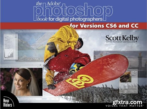 The Adobe Photoshop Book for Digital Photographers (Covers Photoshop CS6 and Photoshop CC) (Voices That Matter) by Scott Kelby