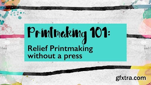 Printmaking 101:: Relief Printmaking without a Press