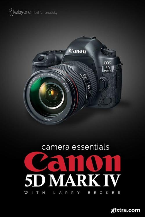 Camera Essentials: Canon 5D Mark IV