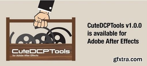 FanDev CuteDCPTools 1.0.20 for Adobe After Effects