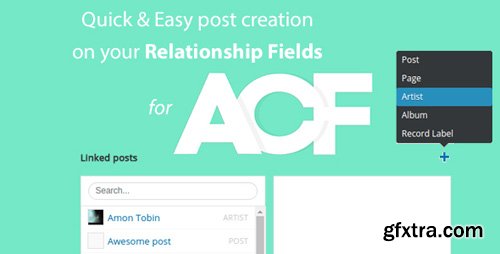 CodeCanyon - Quick and easy Post creation for ACF Relationship Fields PRO v2.3 - 17201274
