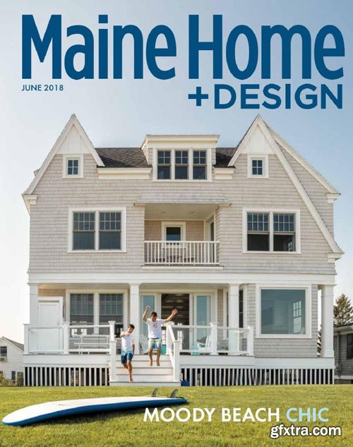 Maine Home+Design - June 2018