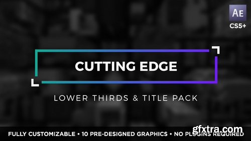 Videohive Cutting Edge Titles and Lower Thirds 19500032