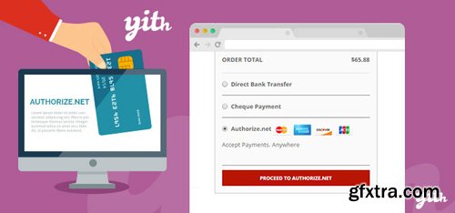 YiThemes - YITH WooCommerce Authorize.net Payment Gateway v1.1.4