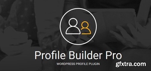 Profile Builder Pro v2.8.4 - WordPress Profile Plugin