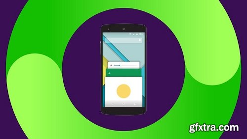 The Complete Android O App Development (Updated 06.2018)