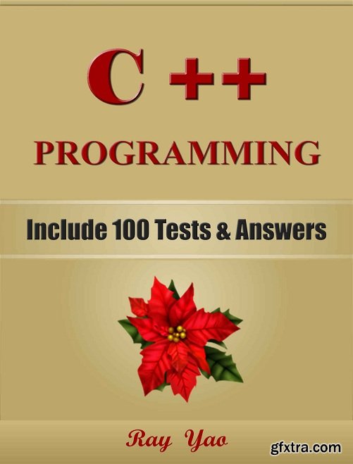 C++: C++ Programming, For Beginners, Learn Coding Fast!