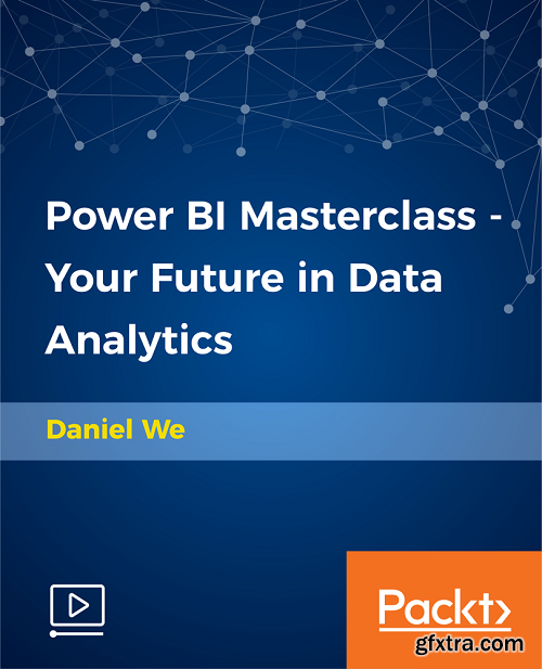 Power BI Masterclass - Your Future in Data Analytics