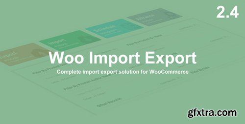 CodeCanyon - Woo Import Export v2.4.4 - 13694764