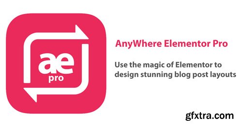 AnyWhere Elementor Pro v2.9.1 - Add-On For Elementor Pro