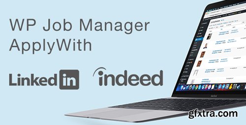 CodeCanyon - WP Job Manager - ApplyWith LinkedIn or Indeed v1.3.1 - 9893999