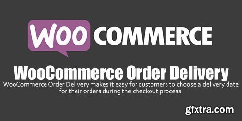 WooCommerce - Order Delivery v1.4.0