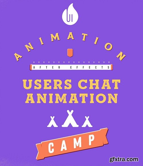 UI Animation Camp: Users Chat Animation In After Effects