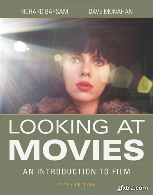 Looking at Movies: An Introduction to Film (5th Edition)
