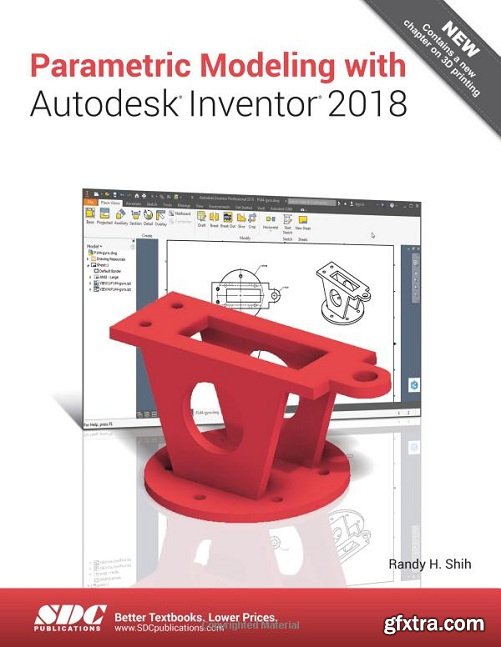 Parametric Modeling with Autodesk Inventor 2018