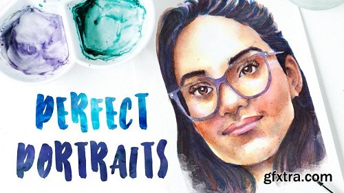 Perfect Portraits: Painting Faces and Skintones in Watercolor with Ease