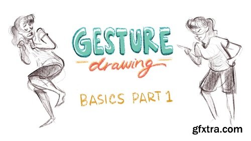 Gesture Drawing - BASICS