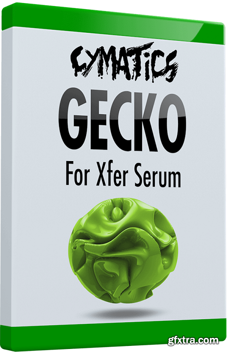 Cymatics Gecko for Xfer Serum Future House FXP WAV