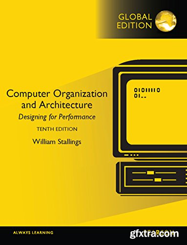 Computer Organization and Architecture, Global Edition (10th Edition)